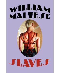 Slaves - William Maltese