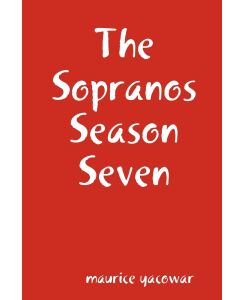 The Sopranos Season Seven - Maurice Yacowar