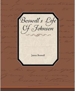 Boswell's Life of Johnson - James Boswell