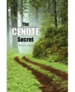 The Cenote Secret - Wayne Neal