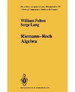 Riemann-Roch Algebra - Serge Lang, William Fulton