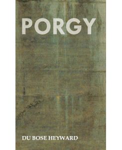 Porgy - Du Bose Heyward