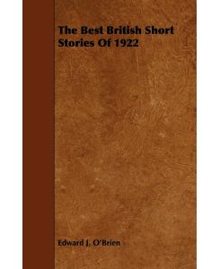 The Best British Short Stories Of 1922 - Edward J. O'Brien