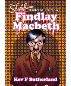 Shakespeare Graphic Novel Findlay Macbeth - Kev F Sutherland