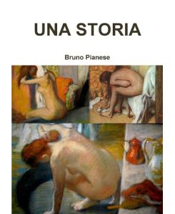 UNA STORIA - Bruno Pianese