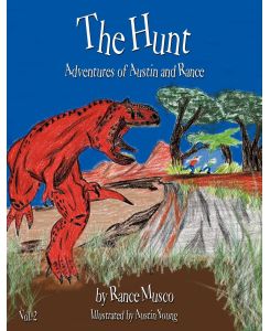 The Hunt Adventures of Austin and Rance - Rance Musco