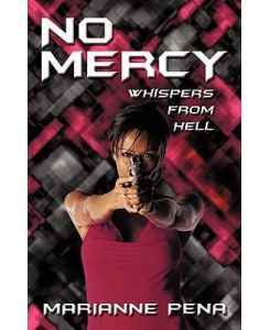 No Mercy Whispers from Hell - Pena Marianne Pena