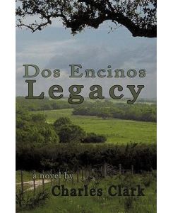 DOS Encinos Legacy - Clark Charles Clark