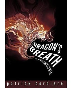 Dragon's Breath A Firestorm - Patrick Corbiere