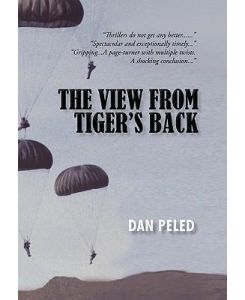 The View from Tiger's Back - Dan Peled