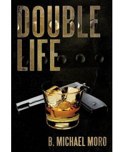 Double Life - B. Michael Moro