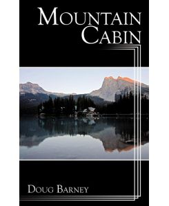 Mountain Cabin - Doug Barney