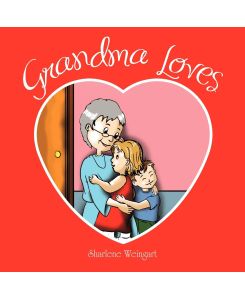 Grandma Loves - Sharlene Weingart