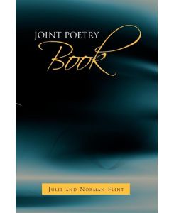 Joint Poetry Book - Julie And Norman Flint