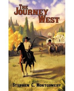 The Journey West - Stephen C. Montgomery