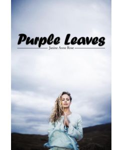 Purple Leaves - Janine Anne Rose