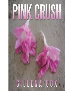 Pink Crush - Gillena Cox