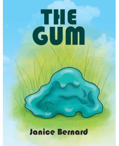 The Gum - Janice Bernard
