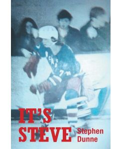 IT'S STEVE - Stephen Dunne