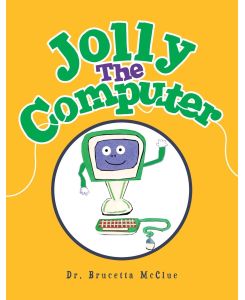 Jolly the Computer - Brucetta McClue