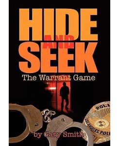 Hide and Seek The Warrant Game - Gary Smith