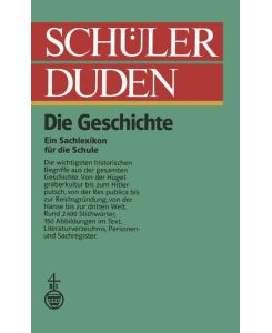 Schüler Duden Die Geschichte - Wilfried Forstmann, Gabriele Thiel, Gabriele Schneidmüller
