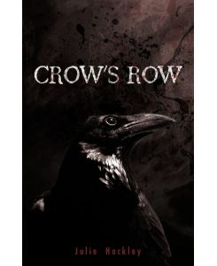 Crow's Row - Julie Hockley