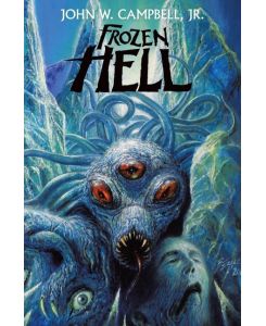 Frozen Hell - John W. Campbell Jr.