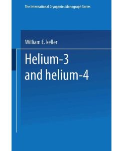 Helium-3 and Helium-4 - W. E. Keller