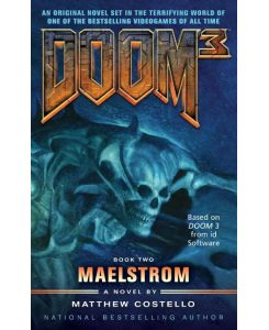 Doom 3 Maelstrom - Matthew Costello