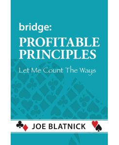 Bridge Profitable Principles - Joe Blatnick