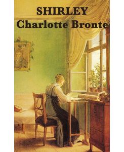 Shirley - Charlotte Bronte