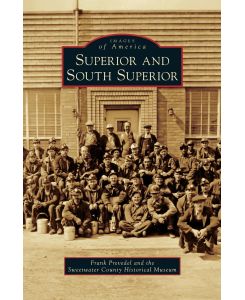 Superior and South Superior - Frank Prevedel, Sweetwater County Historical Museum