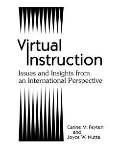 Virtual Instruction Issues and Insights from an International Perspective - Carine Feyten, Joyce Nutta