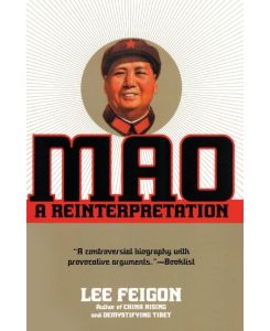 Mao A Reinterpretation - Lee Feigon