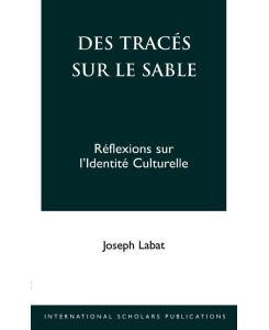 Des Traces Sur Le Sable Reflexions Sur L'Identite Culturelle - Joseph Labat