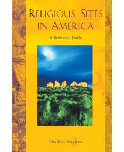 Religious Sites in America A Reference Guide - Mary Snodgrass
