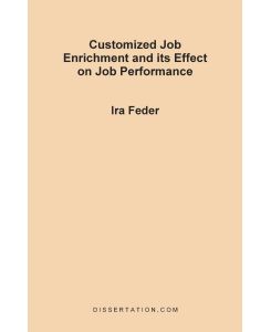 Customized Job Enrichment and Its Effect on Job Performance - Ira Feder