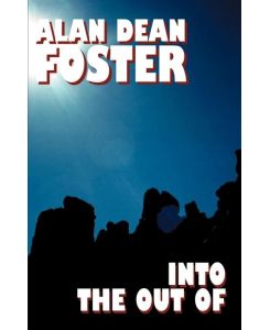 Into the Out of - Alan Dean Foster