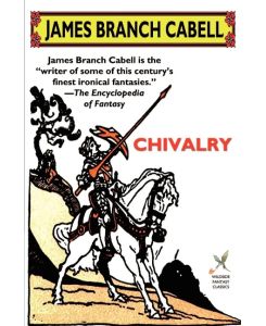 Chivalry - James Branch Cabell