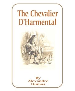 The Chevalier D'Harmental - Alexandre Dumas