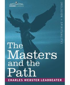 The Masters and the Path - Charles Webster Leadbeater