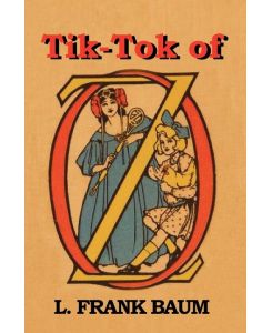 Tik-Tok of Oz - L. Frank Baum