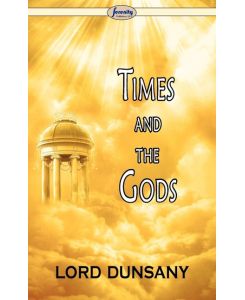 Time and the Gods - Lord Dunsany
