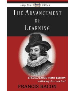The Advancement of Learning (Large Print Edition) - Francis Bacon