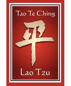Tao Te Ching - Lao Tzu, Lao Tzu