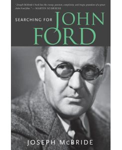 Searching for John Ford - Joseph McBride