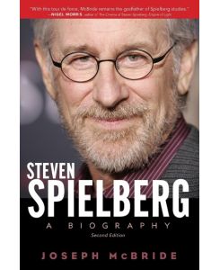 Steven Spielberg A Biography - Joseph McBride