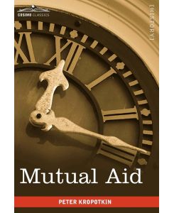Mutual Aid - Peter Kropotkin