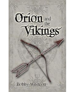 Orion and the Vikings - Bobby Westcott